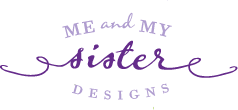 meandmysisterdesigns