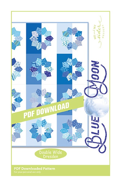 Blue Moon - Double Wide Dresden PDF pattern