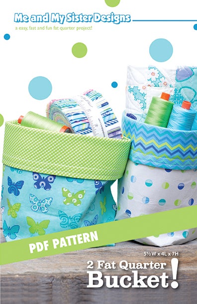 2 Fat Quarter Bucket! Electronic PDF pattern