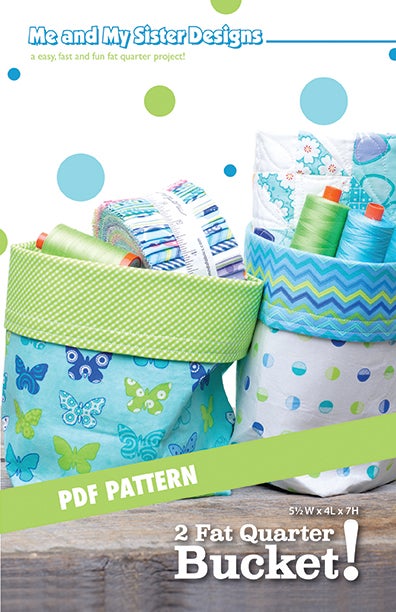 Bucket Pdf Pattern 2 Fat Quarter Bucket! Electronic PDF pattern – meandmysisterdesigns